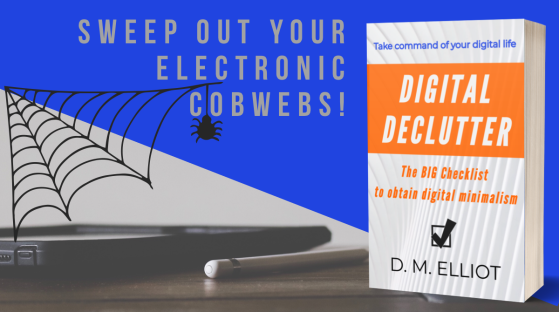 Banner with the book cover image for Digital Declutter: The BIG Checklist to Obtain Digital Minimalism