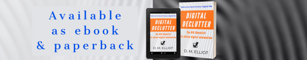 EBook and Paperback Cover images of the book cover for Digital Declutter: The BIG Checklist